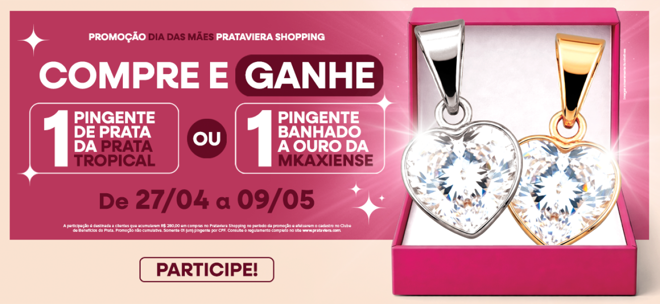 Campanha Dia das Mães Prataviera Shopping