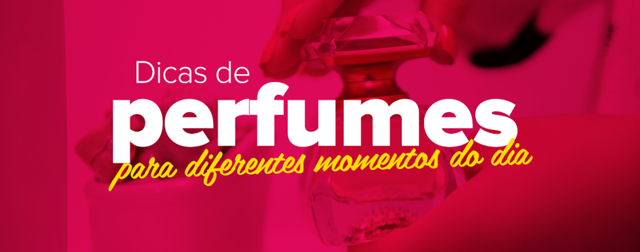 Perfume ideal para os momentos do dia a dia 