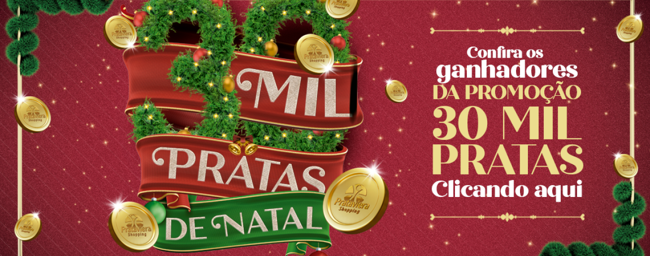 Ganhadores promoção R$30 Mil Pratas de Natal